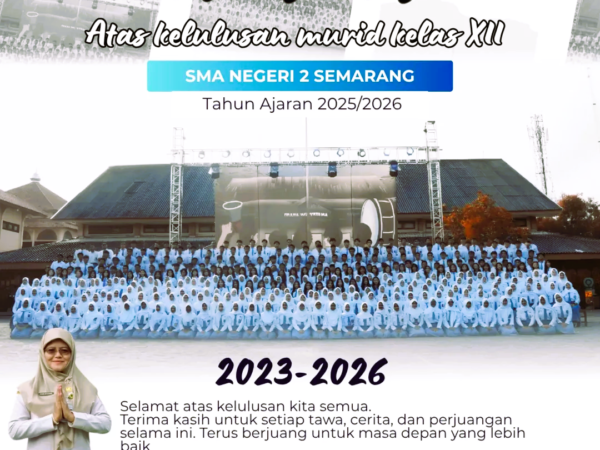 Selamat atas kelulusan Murid Kelas XII SMA Negeri 2 Semarang Tahun Ajaran 2025/2026.