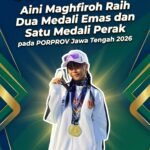 Aini Maghfiroh Raih Dua Medali Emas dan Satu Medali Perak pada PORPROV Jawa Tengah 2026